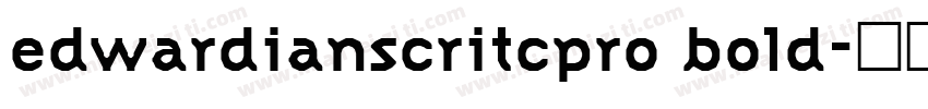 edwardianscritcpro bold字体转换